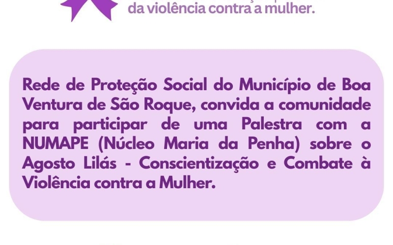 AGOSTO LILÁS - MÊS DA CONSCIENTIZAÇÃO PELO FIM DA VIOLÊNCIA CONTRA A MULHER